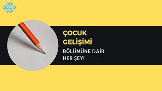 Çocuk Gelişimi Hakkında Her Şey  Çocuk Gelişimi Taban Puanları Başarı Sırası İş İmkanları Maaş [upl. by Snodgrass954]