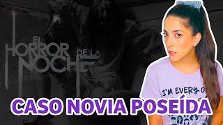 CASO NOVIA POSEÍDA  HORROR A LA MEDIANOCHE   HeyEstee [upl. by Bricker168]