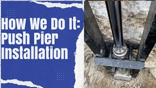 Foundation Push Pier Installation How We Do It [upl. by Annaehr]