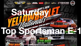 Yellow Bullet Nationals 2024 Top Sportsman E1 [upl. by Chandless694]