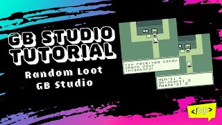 GB Studio Tutorial Random Loot System [upl. by Ailema]