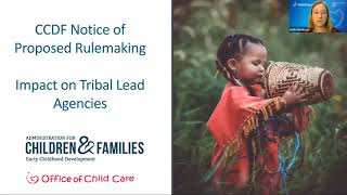 Overview of CCDF Notice of Proposed Rulemaking NPRM for Tribal Lead Agencies [upl. by Lotsirb310]