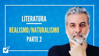 0308 RealismoNaturalismo  Parte 2 Literatura Prof Nelson Sartori [upl. by Lourdes]