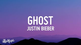 Justin Bieber  Ghost Lyrics [upl. by Enileuqaj36]