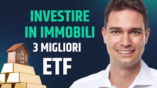 Investire In Immobili i 3 Migliori ETF [upl. by Owades]