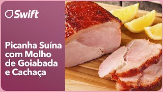 PICANHA SUÍNA COM MOLHO DE GOIABADA E CACHAÇA  Mês do Churrasqueiro 2021  Swift [upl. by Lirva]