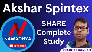 Akshar Spintex Share  Complete Study  Akshar Spintex Share Latest News  Akshar Spintex News [upl. by Gnil138]