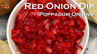 Red Onion Dip  Poppadum Onions  Pakora Chutney [upl. by Nwadahs]