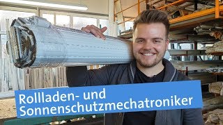 Ausbildung zum Rollladen und Sonnenschutzmechatroniker  Rauf und runter [upl. by Atnomed466]