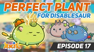 Axie Infinity Best Plant for Disablesaur Team 2022  Arena Gameplay  Explain Tagalog  Episode 17 [upl. by Froehlich]