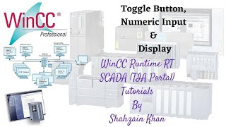 WINCC RT SCADA  Tutorial 8  Toggle Button Numeric Input amp Display [upl. by Esnahc]