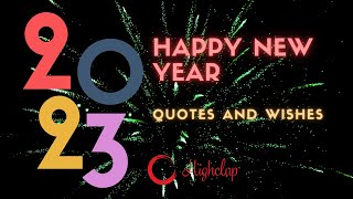 Best Happy New Year Quotes amp Wishes  New Year Greetings For 2023 [upl. by Aisor]