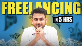 Freelancing Masterclass  Full Course you need in 2024  Aditya Singh [upl. by Holmann]