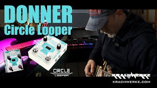 Donner Circle Looper Pedal Demo and Review [upl. by Phelips600]