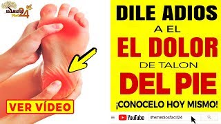 Dile Adios A EL DOLOR DE TALON DEL PIE con estos ➜ Remedios Caseros para el DOLOR DE TALON [upl. by Ailecra]