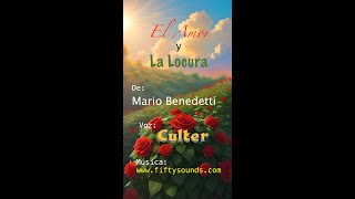 El Amor y la Locura  Mario Benedetti [upl. by Granville]