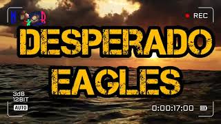 Desperado  Eagles [upl. by Bent]