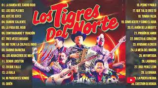 PUROS CORRIDOS PESADOS DE TIGRES DEL NORTE 🔥 LOS TIGRES DEL NORTE CORRIDOS PROHIBIDOS ALBUM COMPLETO [upl. by Eizle]