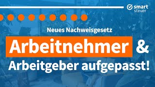 Neues Nachweisgesetz Das müssen Arbeitnehmer und Arbeitgeber JETZT wissen [upl. by Nnylyma]