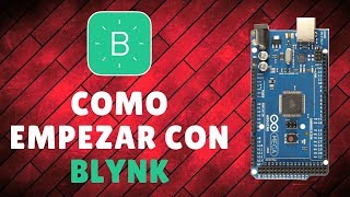 ► COMO EMPEZAR CON BLYNK  APLICACION BLYNK  ARDUINO  ESP8266 [upl. by Sabec]