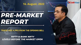 PreMarket Report 16 August  Trade like a pro from the opening bell  Gap Down Opening [upl. by Yram256]