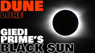 Giedi Primes Black Sun  Harkonnen Dark Star Explained  Dune Lore [upl. by Junette]