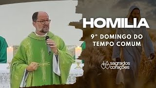 02062024  Homilia do 9º Domingo do Tempo Comum [upl. by Enirtak435]