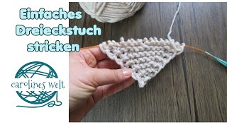 Einfaches Dreieckstuch stricken [upl. by Stortz]