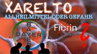 Xarelto  Allheilmittel oder Gefahr [upl. by Einial]