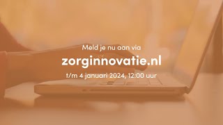 Schrijf je in voor de Nationale Zorginnovatieprijs 2024 [upl. by Nosreg723]