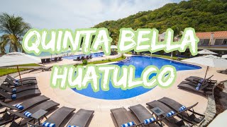 Hotel Quinta Bella Huatulco en las Bahías de Huatulco Oaxaca [upl. by Ahsiret]