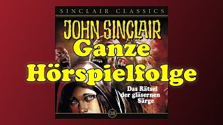 JOHN SINCLAIR Classics – Folge 8 Das Rätsel der gläsernen Särge  Ganze Hörspielfolge [upl. by Nessie]