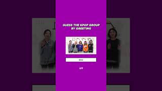 KPOP GAME Guess the kpop girlgroup by greetings [upl. by Gaige]