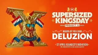 Supersized Kingsday Festival 2024  warmup mix  Deluzion [upl. by Drucill]