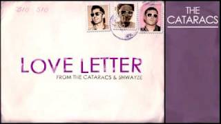 quotLOVE LETTERquot OFFICIAL THE CATARACS amp SHWAYZE [upl. by Jacinthe705]