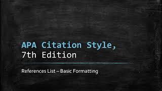 APA 7th Edition References Lists  Basic Formatting [upl. by Eade705]