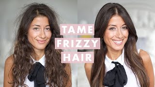 How to Tame Frizzy Hair [upl. by Evadne909]