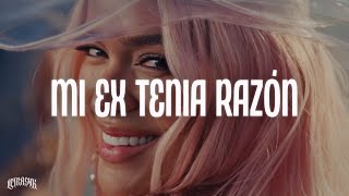 KAROL G  MI EX TENÍA RAZÓN ❤️‍🩹 [upl. by Callas]