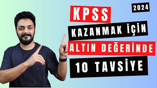 KPSS İÇİN ALTIN DEĞERİNDE 10 TAVSİYE 2024kpss kpss [upl. by Volnak]