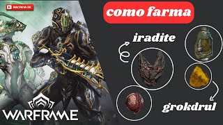 Warframe  Onde e Como Farmar GROKDRUL IRADITE [upl. by Cirri]