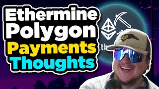 Ethermine Polygon payments thoughts [upl. by Areek]