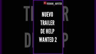 NUEVO TRAILER DE HELP WANTED 2 sunamnapster fnaf fnafpelicula [upl. by Nami]