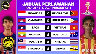 Jadual Perlawanan Piala AFF B19 2024 Minggu ke3  Malaysia vs Thailand  Jadual Harimau Malaya [upl. by Tarttan813]