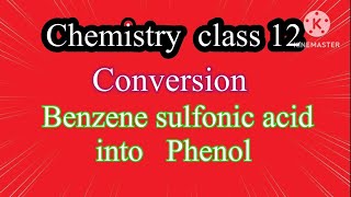 Preparation of Phenol from benzene sulfonic acid Class 12 NEET UG JEE MainMHT CET [upl. by Ahseyk277]