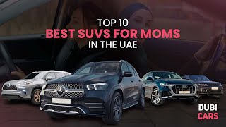 Top 10 MomFriendly SUVs in UAE [upl. by Midis]