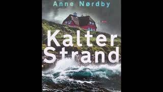 Hörbuch  KALTER STRAND  ANNE NORDBY Teil 1 [upl. by Haissem887]