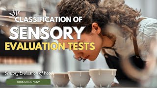 Classification of Sensory Evaluation Tests  Lesson 1 [upl. by Rosita]