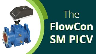 The FlowCon SM PICV  FloControl [upl. by Pan]