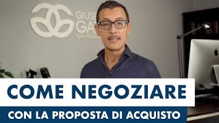 Negoziare un immobile con la proposta dacquisto 3 modalità [upl. by Ania]