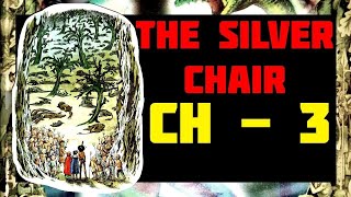 Chapter 3  The Silver Chair  Hindi  Audiobook  Narnia  Summary  CS Lewis [upl. by Laughry]